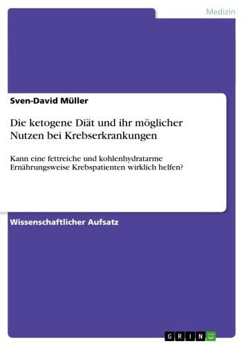 Die ketogene Diät und ihr möglicher Nutzen bei Krebserkrankungen Kann eine fettreiche und kohlenhydratarme Ernährungsweise Krebspatienten wirklich helfen?
