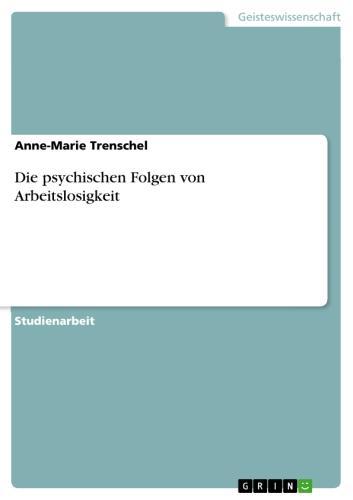 Die psychischen Folgen von Arbeitslosigkeit 