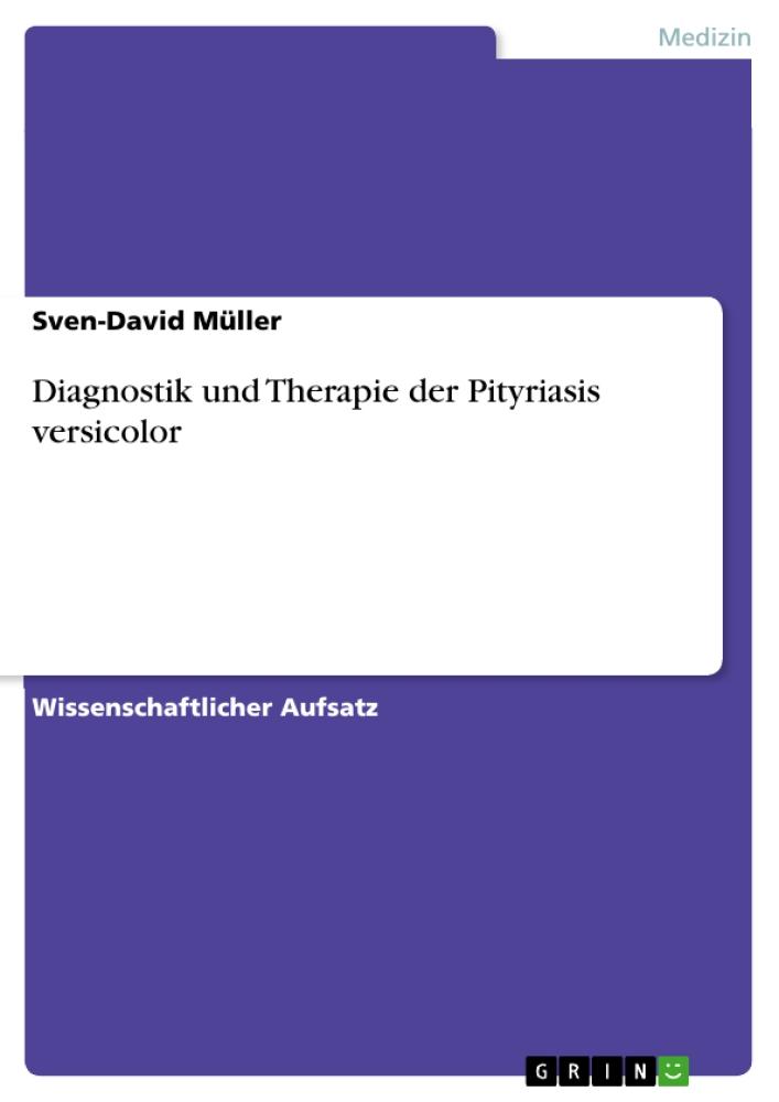 Diagnostik und Therapie der Pityriasis versicolor 