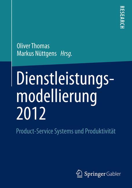 Dienstleistungsmodellierung 2012 Product-Service Systems und Produktivität