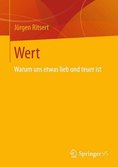 Wert Warum uns etwas lieb und teuer ist