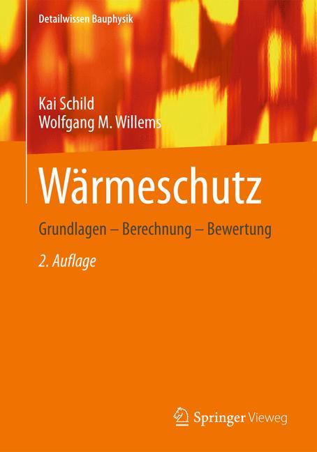 Wärmeschutz Grundlagen - Berechnung - Bewertung