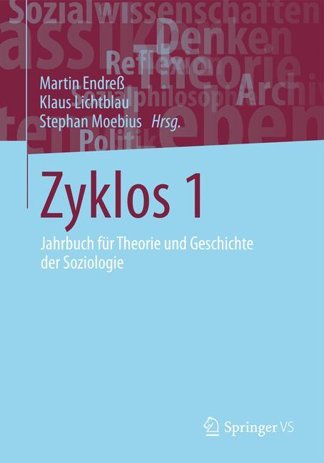 Zyklos 1 Jahrbuch für Theorie und Geschichte der Soziologie