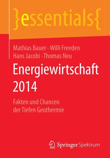 Energiewirtschaft 2014 Fakten und Chancen der Tiefen Geothermie