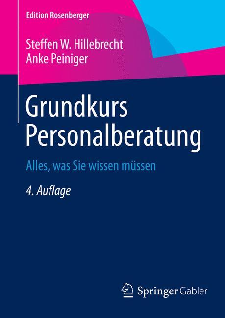 Grundkurs Personalberatung Alles, was Sie wissen müssen