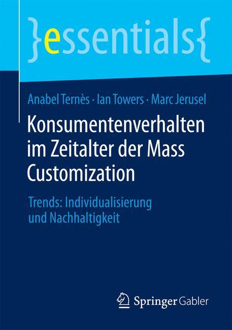 Konsumentenverhalten im Zeitalter der Mass Customization Trends: Individualisierung und Nachhaltigkeit