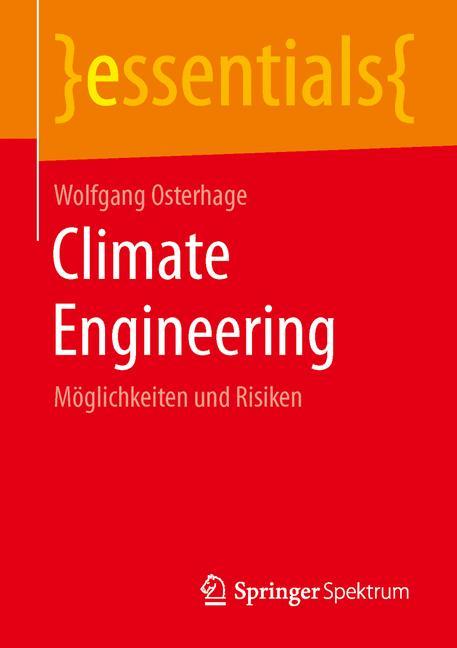 Climate Engineering Möglichkeiten und Risiken