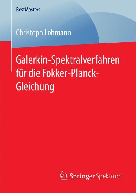 Galerkin-Spektralverfahren für die Fokker-Planck-Gleichung 