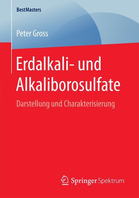 Erdalkali- und Alkaliborosulfate Darstellung und Charakterisierung