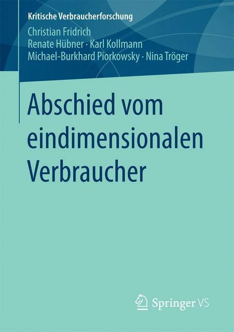 Abschied vom eindimensionalen Verbraucher 