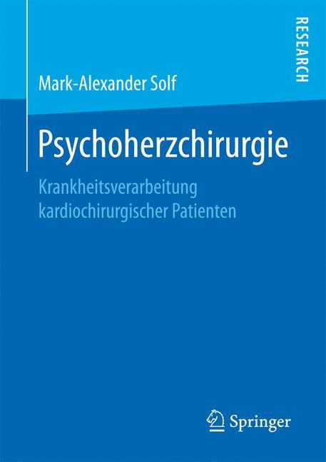 Psychoherzchirurgie Krankheitsverarbeitung kardiochirurgischer Patienten