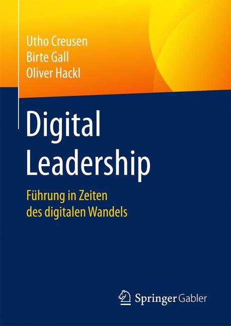 Digital Leadership Führung in Zeiten des digitalen Wandels