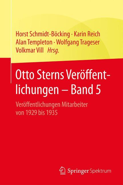 Otto Sterns Veröffentlichungen - Band 5 Veröffentlichungen Mitarbeiter von 1929 bis 1935