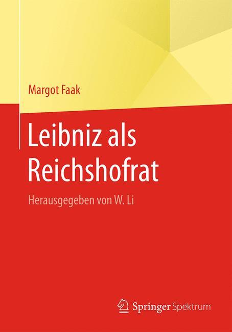 Leibniz als Reichshofrat Herausgegeben von W. Li