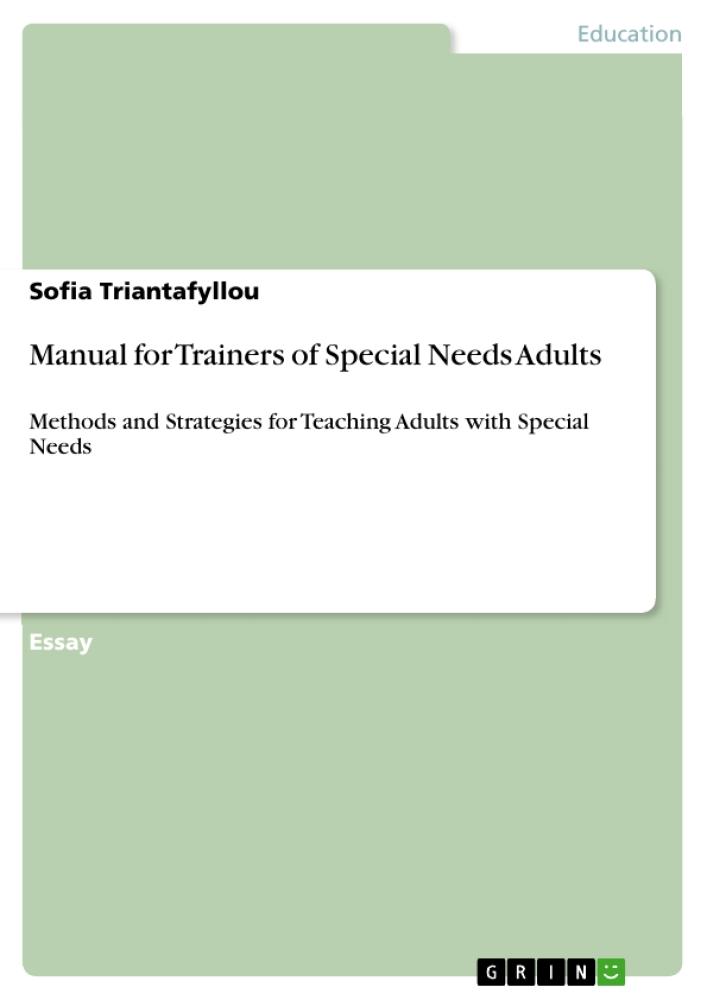 Manual for Trainers of Special Needs Adults Methods and Strategies for Teaching Adults with Special Needs