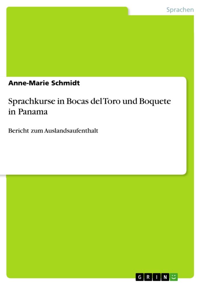 Sprachkurse in Bocas del Toro und Boquete in Panama Bericht zum Auslandsaufenthalt