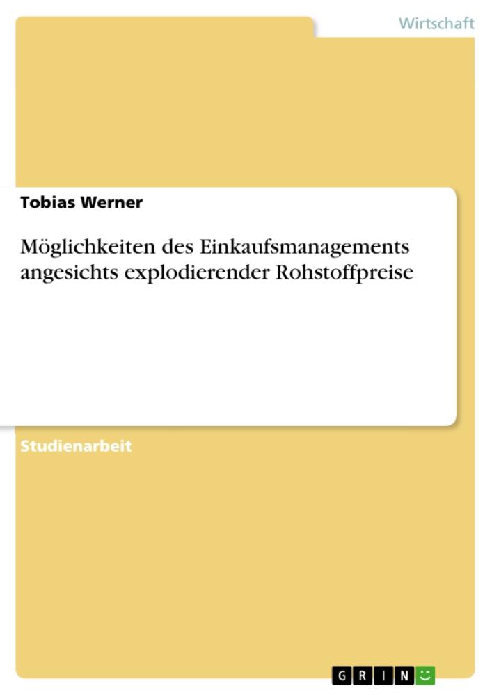 Möglichkeiten des Einkaufsmanagements angesichts explodierender Rohstoffpreise 