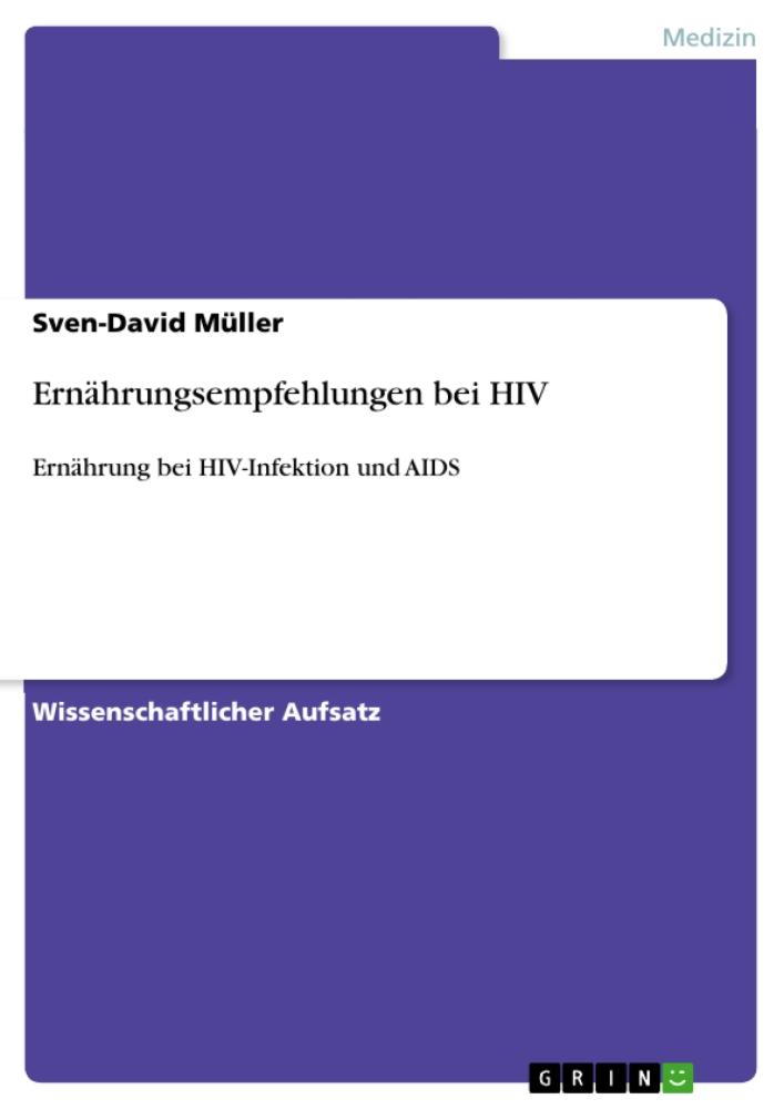Ernährungsempfehlungen bei HIV Ernährung bei HIV-Infektion und AIDS