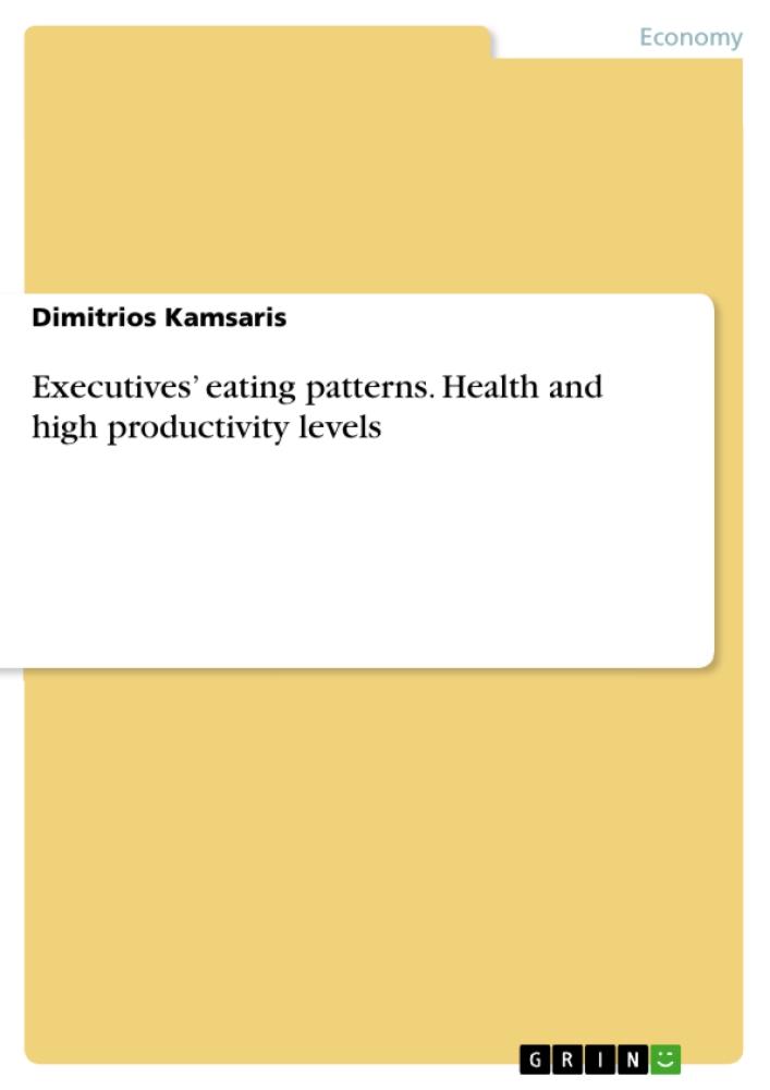 Executives' eating patterns. Health and high productivity levels 