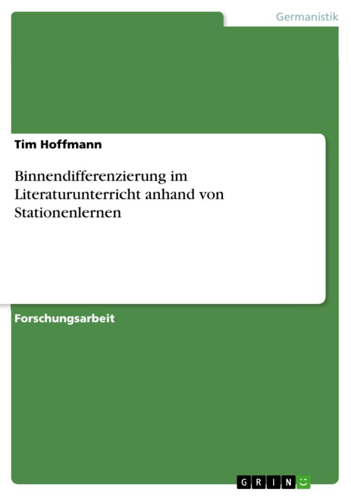Binnendifferenzierung im Literaturunterricht anhand von Stationenlernen 