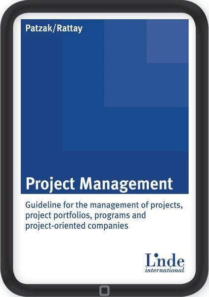 Project Management Guideline for the management of projects, project portfolios, programs and project-oriented companies