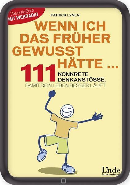 Wenn ich das früher gewusst hätte ... 111 konkrete Denkanstöße, damit dein Leben besser läuft