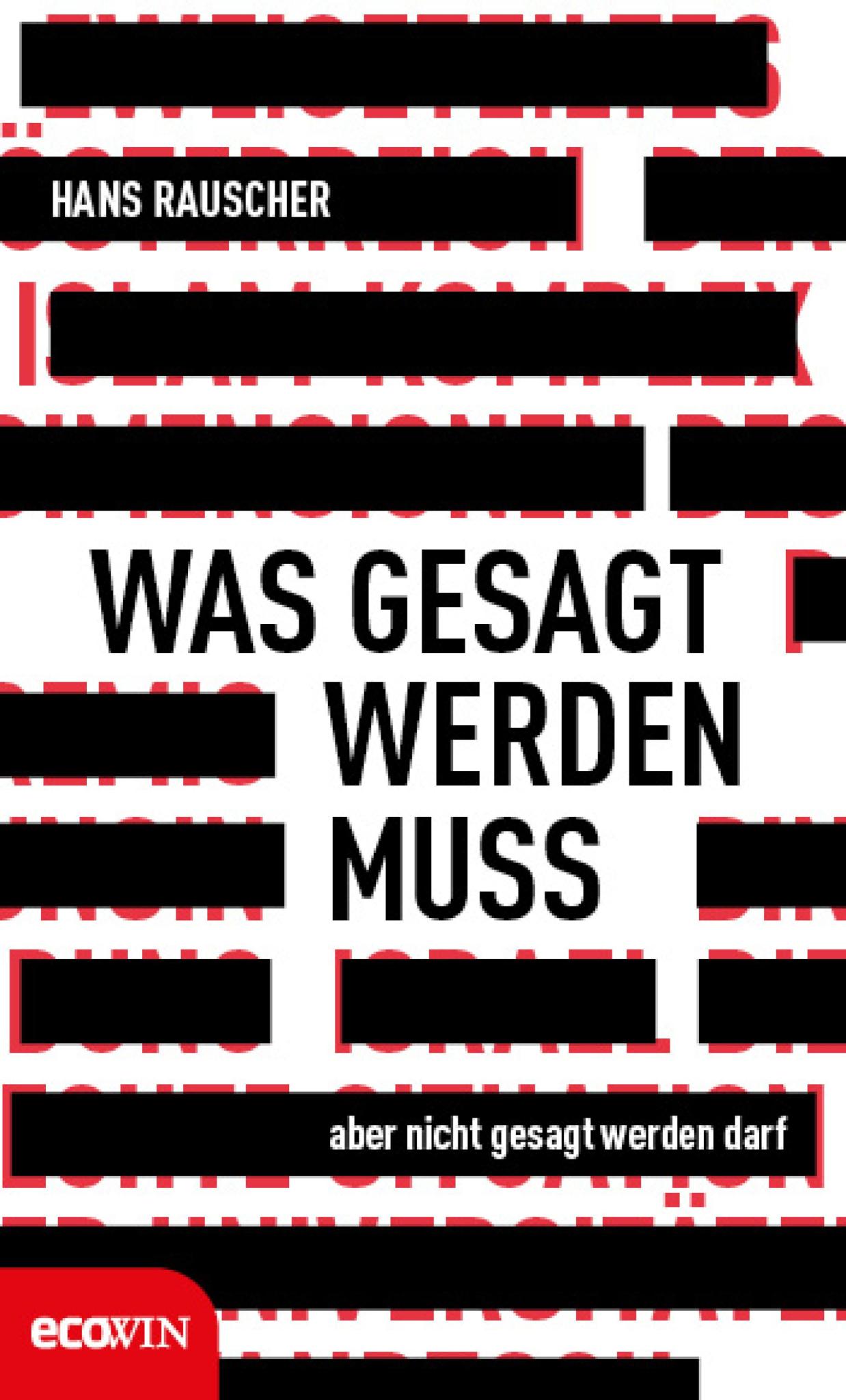 Was gesagt werden muss, aber nicht gesagt werden darf 