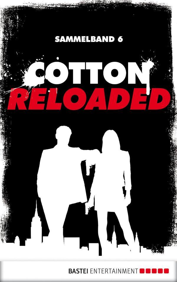 Cotton Reloaded - Sammelband 06 3 Folgen in einem Band