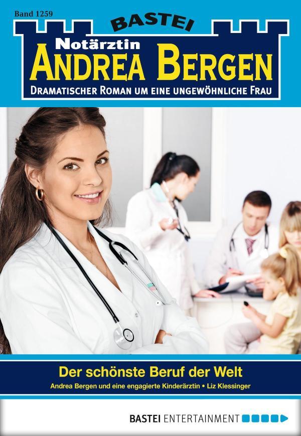 Notärztin Andrea Bergen 1259 Der schönste Beruf der Welt