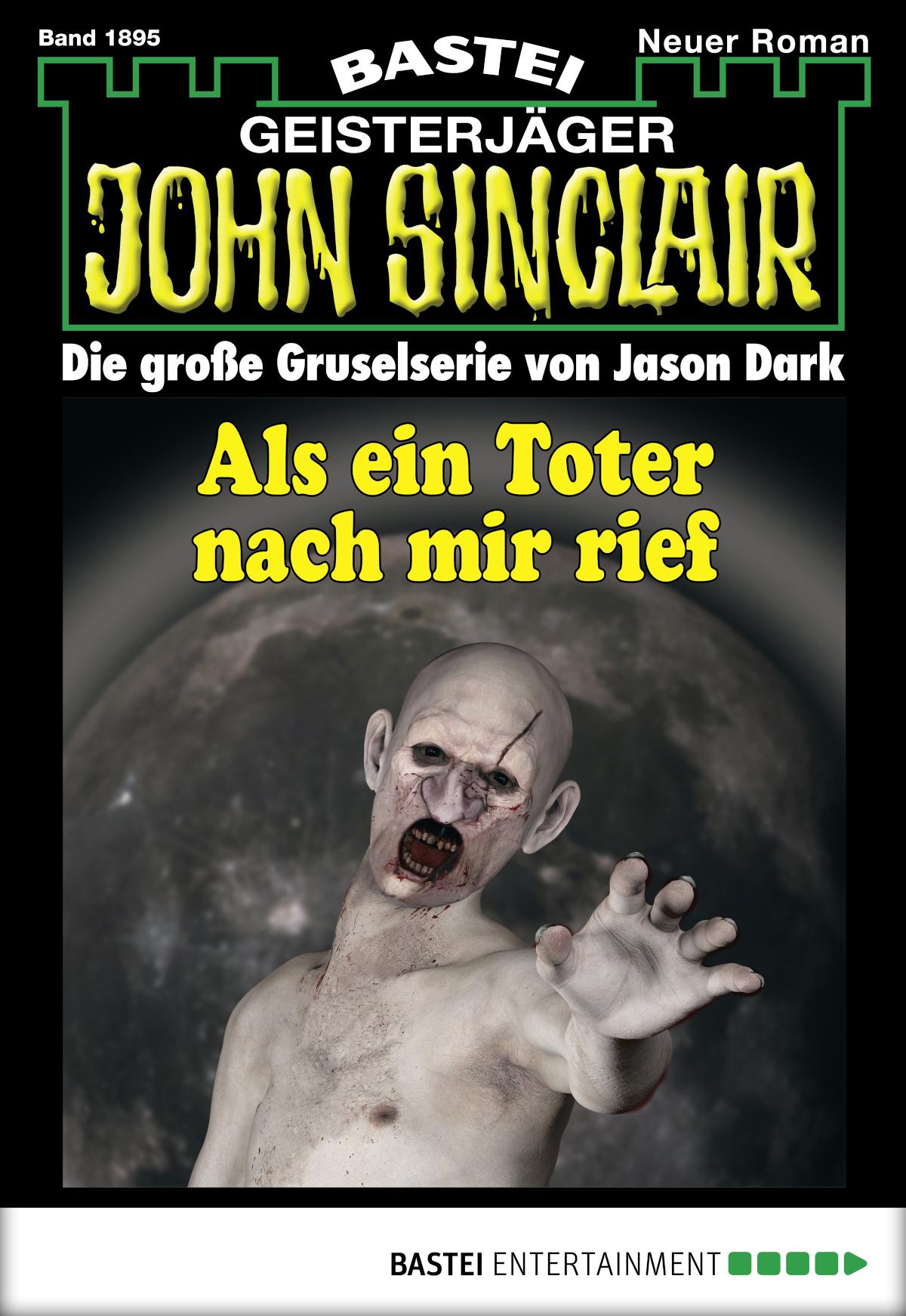 John Sinclair 1895 Als ein Toter nach mir rief