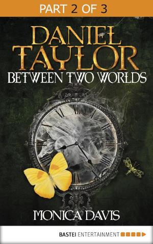Daniel Taylor between Two Worlds Part 2 of 3