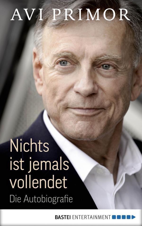 Nichts ist jemals vollendet Die Autobiografie