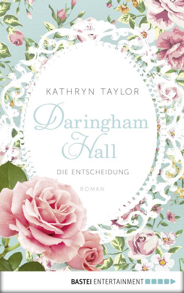 Daringham Hall - Die Entscheidung Roman