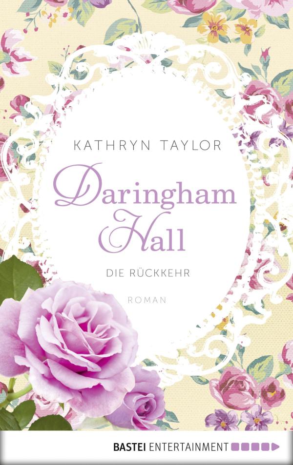 Daringham Hall - Die Rückkehr Roman