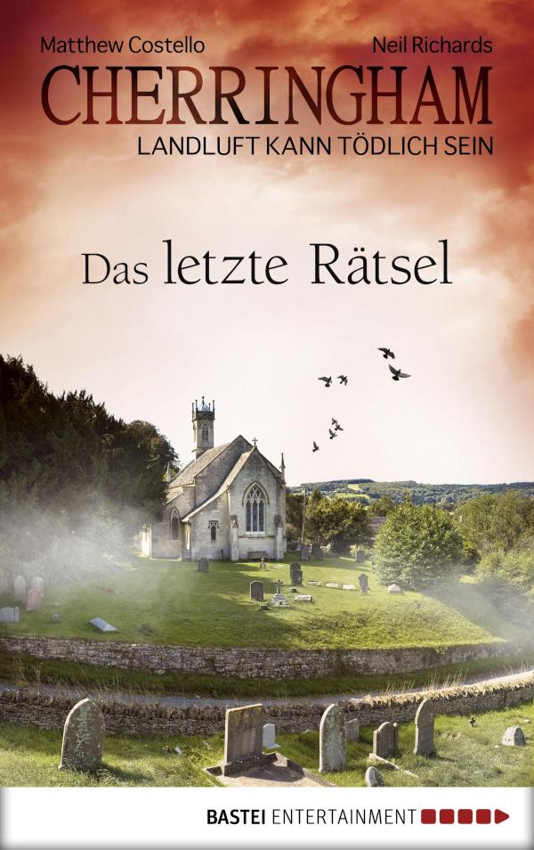 Cherringham - Das letzte Rätsel Landluft kann tödlich sein