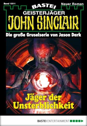 John Sinclair 1911 Jäger der Unsterblichkeit