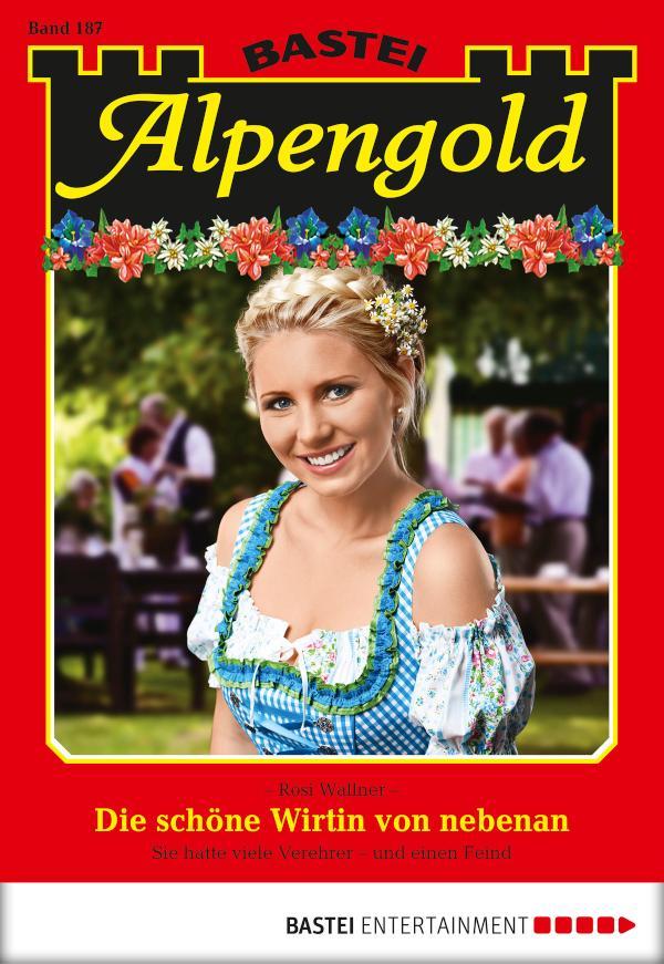 Alpengold 187 Die schöne Wirtin von nebenan