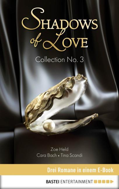 Collection No. 3 - Shadows of Love Drei Romane in einem E-Book