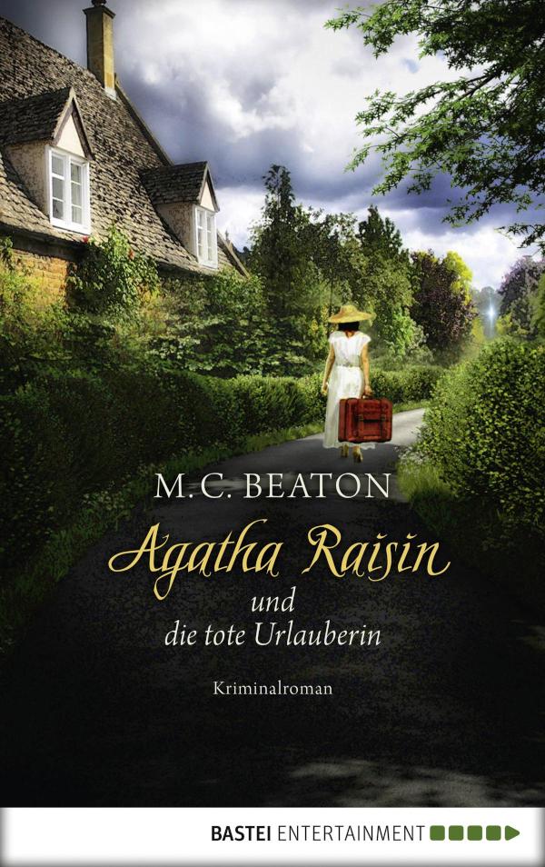 Agatha Raisin und die tote Urlauberin Kriminalroman