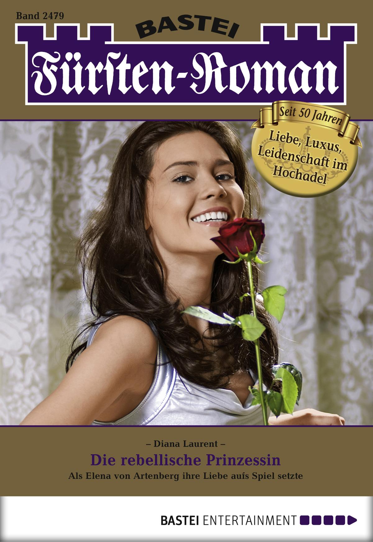 Fürsten-Roman 2479 Die rebellische Prinzessin