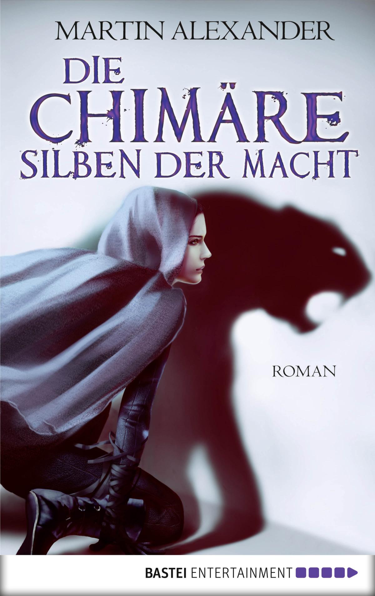 Die Chimäre - Silben der Macht Roman