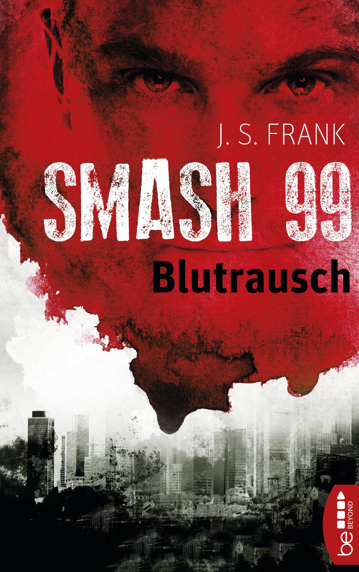 Smash99 - Folge 1 Blutrausch