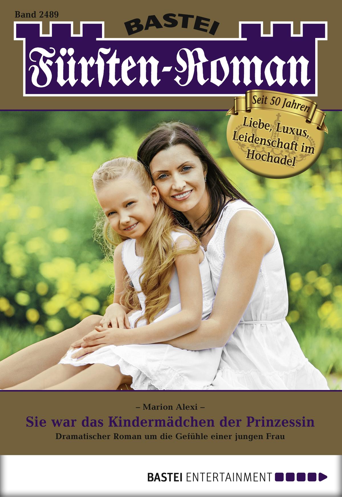 Fürsten-Roman 2489 Sie war das Kindermädchen der Prinzessin