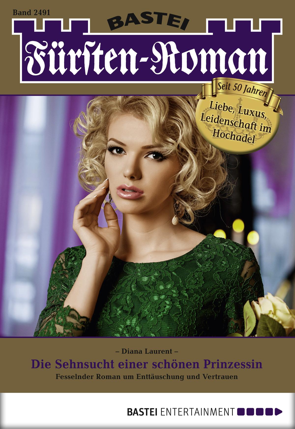 Fürsten-Roman 2491 Die Sehnsucht einer schönen Prinzessin