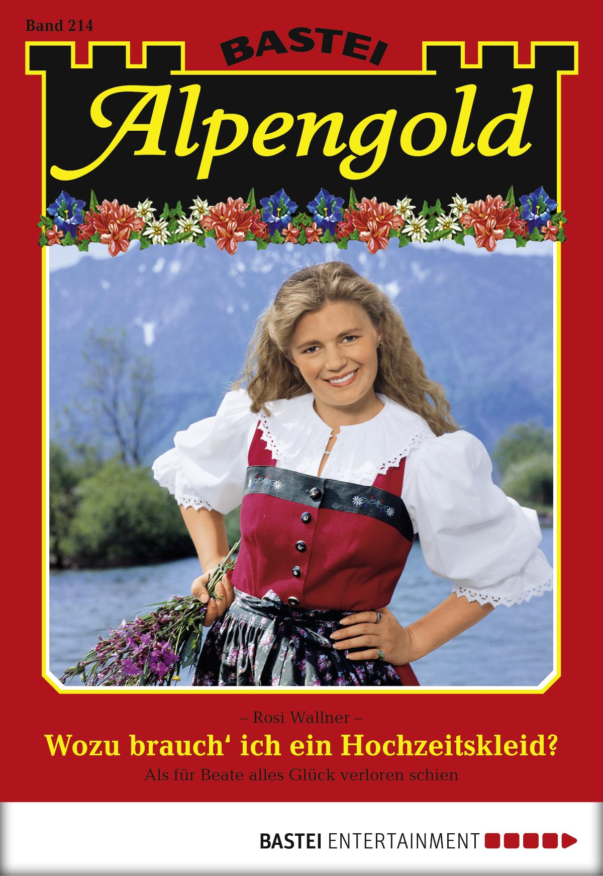Alpengold 214 Wozu brauch' ich ein Hochzeitskleid?