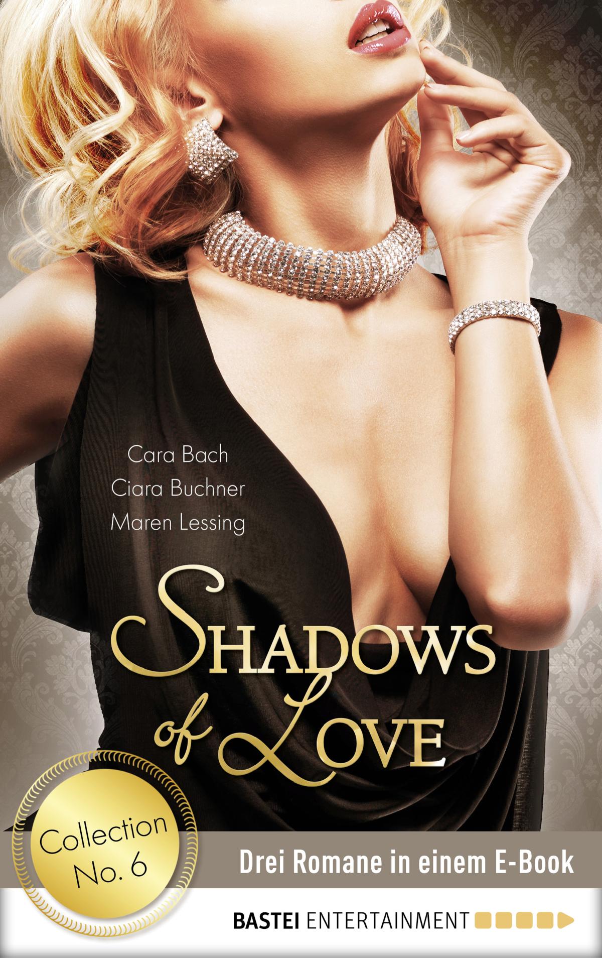 Collection No. 6 - Shadows of Love Drei Romane in einem E-Book