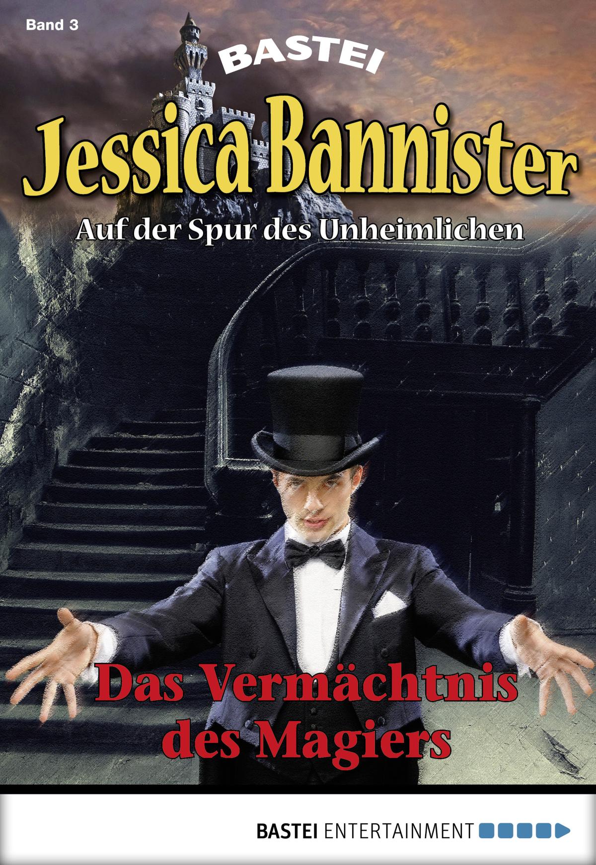 Jessica Bannister - Folge 003 Das Vermächtnis des Magiers