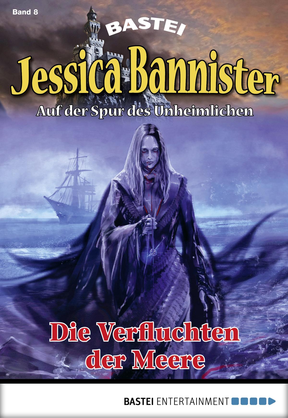 Jessica Bannister - Folge 008 Die Verfluchten der Meere