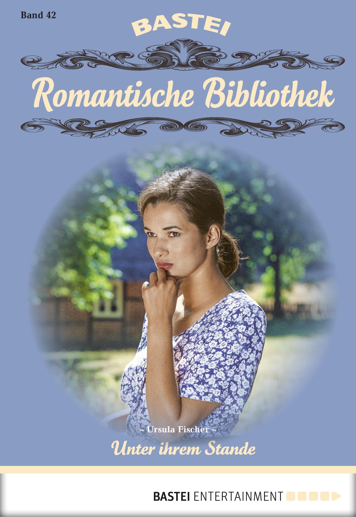 Romantische Bibliothek - Folge 42 Unter ihrem Stande