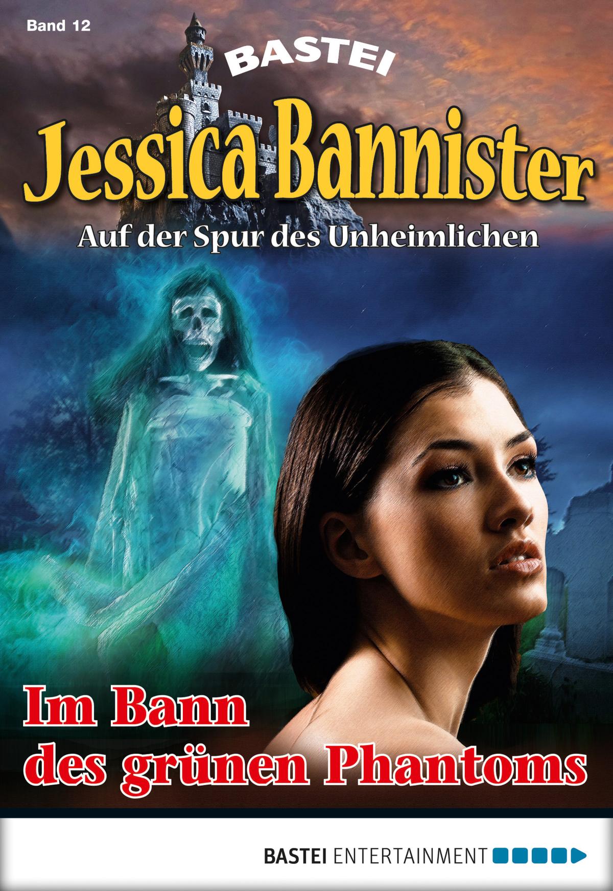 Jessica Bannister - Folge 012 Im Bann des grünen Phantoms